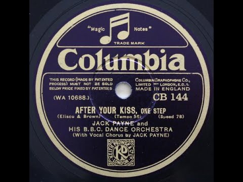 Jack Payne & His B.B.C. Dance Orchestra "After Your Kiss" 1930 Ray Noble British dance band