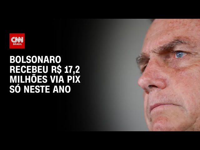 Jair Bolsonaro recebeu R$ 17,2 milhões via Pix neste ano, aponta relatório do Coaf