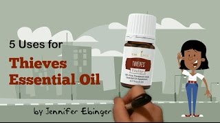 5 Uses for Thieves essential oil blend!