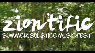 Ziontific Summer Solstice Festival 2016 Recap