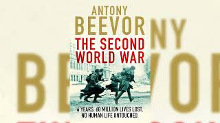 The Second World War by Antony Beevor Part 2 - Audiobook