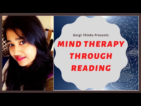 Mind Therapy through Reading || Gargi Thinks  #gargithinks #lifehacks2020 #therapy