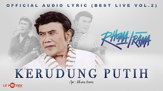 Download lagu Rhoma Irama - Kerudung Putih ( Audio Lyric) Best Live Vol 2 mp3