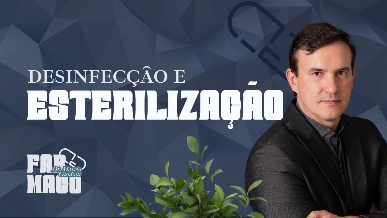 Desinfecção e Esterilização #Farmacologia