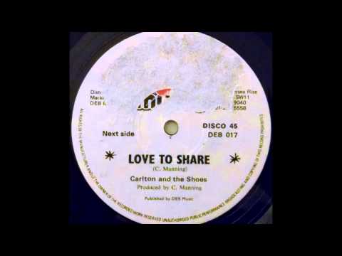 CARLTON & THE SHOES - Love To Share [1979]