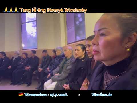Tang lễ ông Henryk Wlosinsky - Tại Werneuchen - 25.9.2026