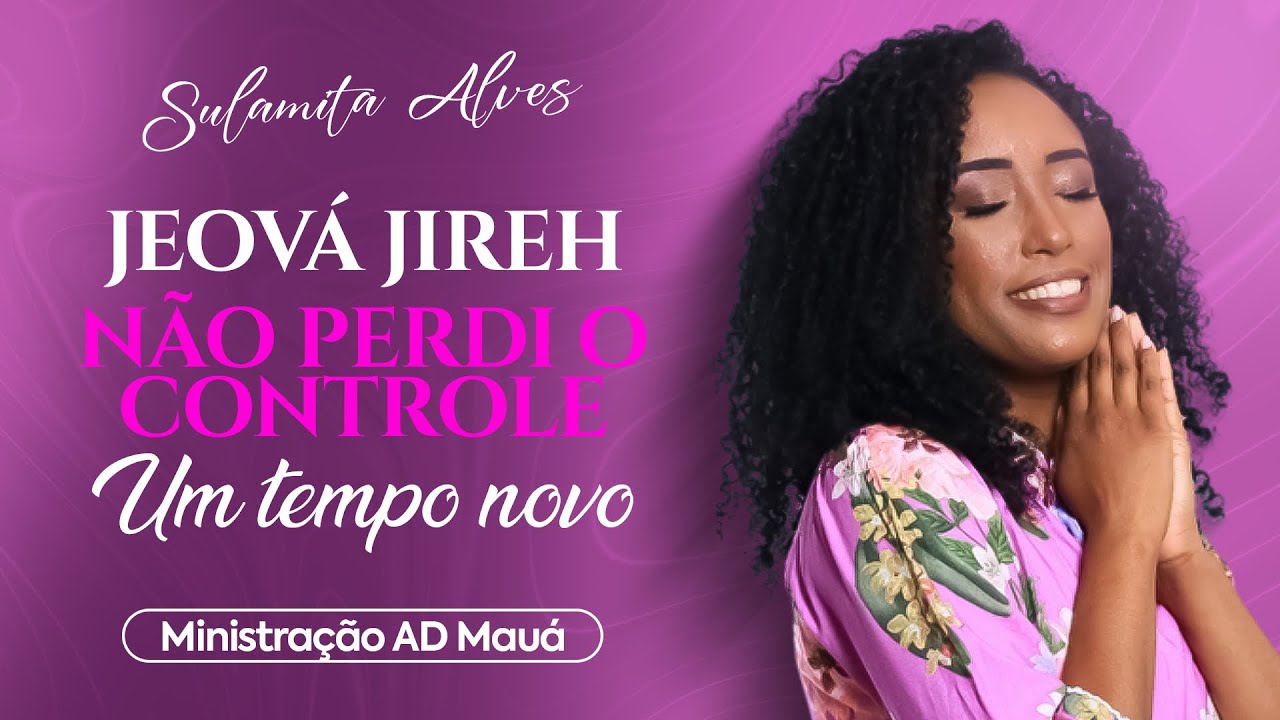 Sulamita alves - ministração Jeová jireh/não perdi o controle- ad Mauá