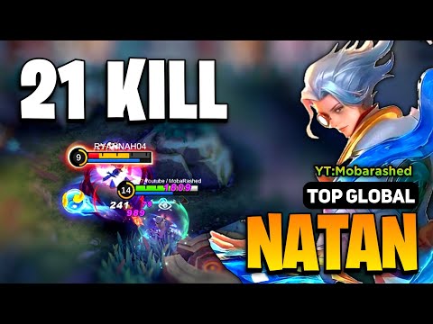 21 KILL! Natan Best Build 2023 [ Natan Top Global Gameplay ] By YT: MobaRasyed - Mobile Legends