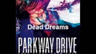Dead Dreams - Parkway Drive