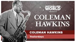 Coleman Hawkins - Yesterdays