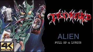 Tankard - Alien (4K | 1989 | Full EP &amp; Lyrics)