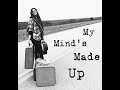 Dani Reese - My Mind's Made Up