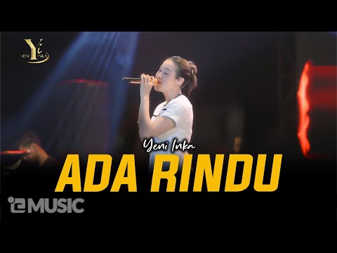 Yeni Inka - ADA RINDU | Live OJING (Official Music Yi Production)