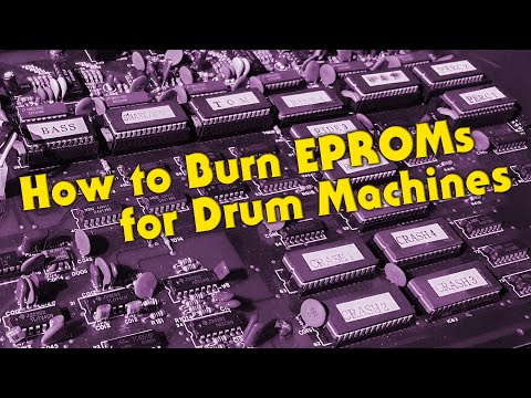 How to Edit and Burn EPROMs for Drum Machines