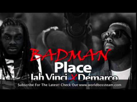 Demarco x Jah Vinci - Badman Place - Sept 2014 @WorldBossTeam
