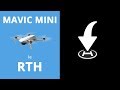MAVIC MINI - Le RTH (Retour To Home) expliqué en détails.