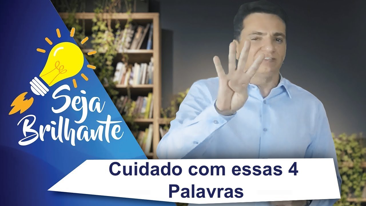 Cuidado com essas 4 palavras - Rafael Rueda Muhlmann