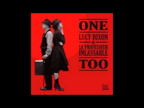 Lucy Dixon & Le Professeur Inlassable - Fly