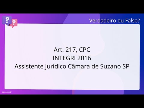 QScon Direito: [Art. 217, CPC] INTEGRI 2016 - Assistente Jurídico - Câmara de Suzano - SP
