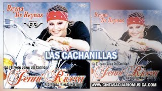 Las Cachanillas - Jenni Rivera - La Diva de la Banda - disco oficial Reyna de Reynas