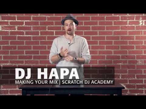 Learn To DJ with DJ HAPA: Making Your Mix (Tutorial 2)