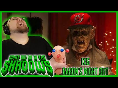 WHAT WE DO in the SHADOWS 1x6 "Baron's Night Out" Reaction! | *First Time Watching!*