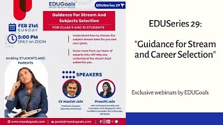EDUSeries 29: “Choosing Stream Subjects after 10th Grade A Guidance Session”