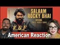Salaam Rocky Bhai | Video Song | KGF Kannada | Yash | Reaction | American Reaction