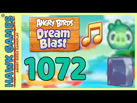 Angry Birds Dream Blast Level 1072 - Walkthrough, No Boosters