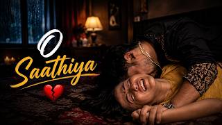 Download lagu O Saathiya 💔 | Painful Hindi Sad Song mp3 Download lagu O Saathiya 💔 | Painful Hindi Sad Song mp3
