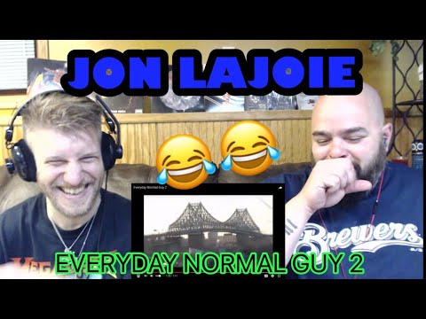 JON LAJOIE - EVERYDAY NORMAL GUY 2 😂😂😂😭 reaction