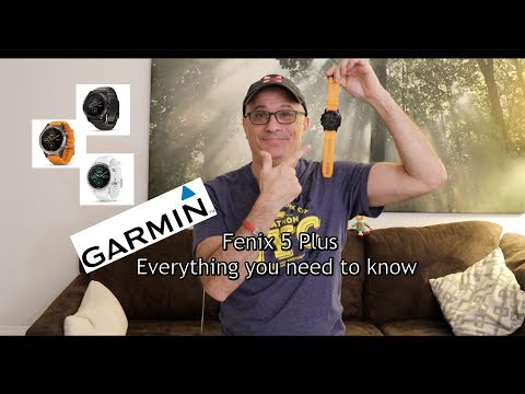 Garmin Fenix 5 Plus - Everything You Need to Know Before You Buy