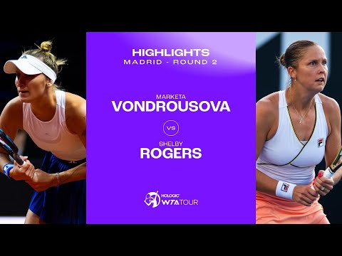 Теннис Marketa Vondrousova vs. Shelby Rogers | 2024 Madrid Round 2 | WTA Match Highlights