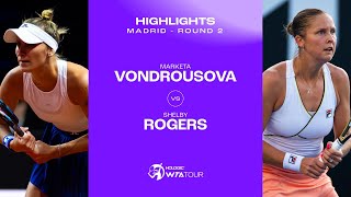 Marketa Vondrousova vs. Shelby Rogers | 2024 Madrid Round 2 | WTA Match Highlights
