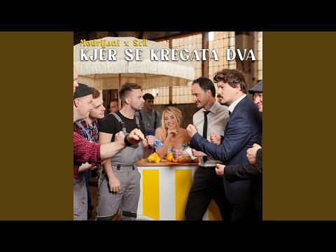 Kjer se kregata dva (feat. Modrijani)