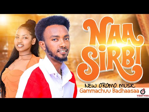 Gammachuu Badhaasaa Naa Sirbi / New Ethiopian oromo Music 2025 / official music video