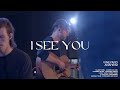 I See You