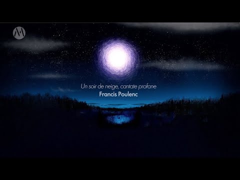 CLIP Un soir de neige - Francis Poulenc