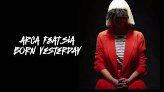 arca ft  sia born yesterday