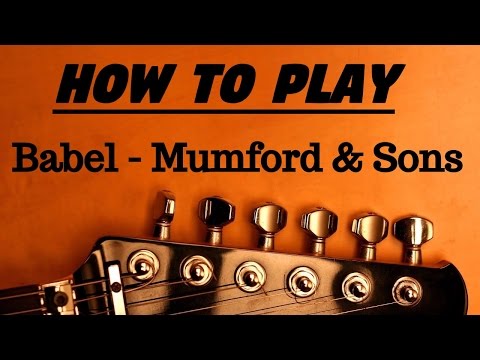 How to Play | Babel by Mumford & Sons | Open D Tuning