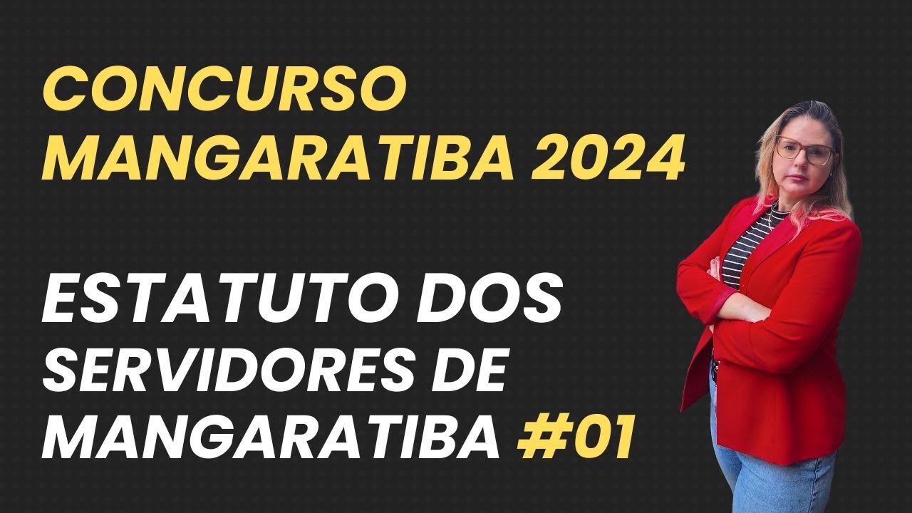 Concurso Mangaratiba 2024 [Estatuto dos Servidores de Mangaratiba #01]