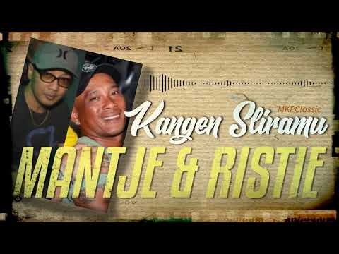 KANGEN SLIRAMU - MANTJE & RISTIE