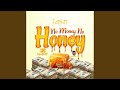 No Money No Honey