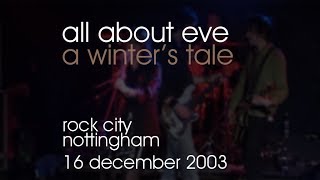 All About Eve - A Winter&#39;s Tale - 16/12/2003 - Nottingham Rock City