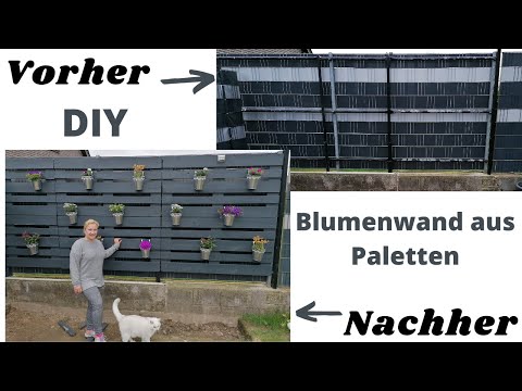 Blumenwand aus Paletten selbst gestalten ! Gartenprojekt : Zaunverschönerung / Paletten mal anders !