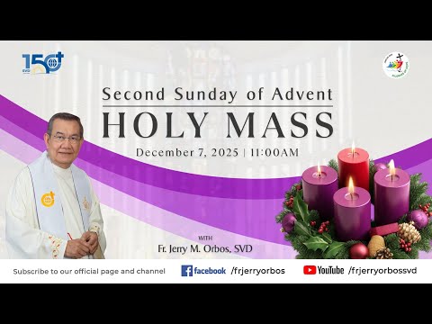 Sunday Mass 11AM,  7 December 2025 | Second Sunday of Advent with Fr. Jerry Orbos, SVD