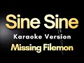 Sine Sine Missing Filemon Karaoke