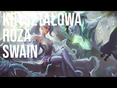 [PL] Kryształowa Róża Swain - prezentacja skina (Crystal Rose Swain)