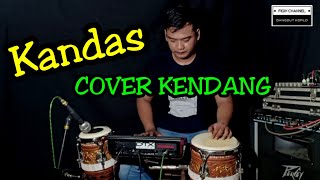 Kandas Cover Kendang Koplo Version...