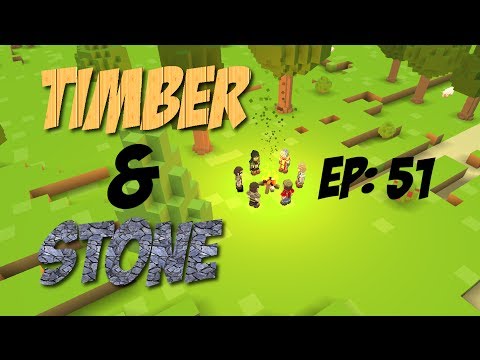 Munchmo Plays: Timber and Stone: So Many People (TS51)